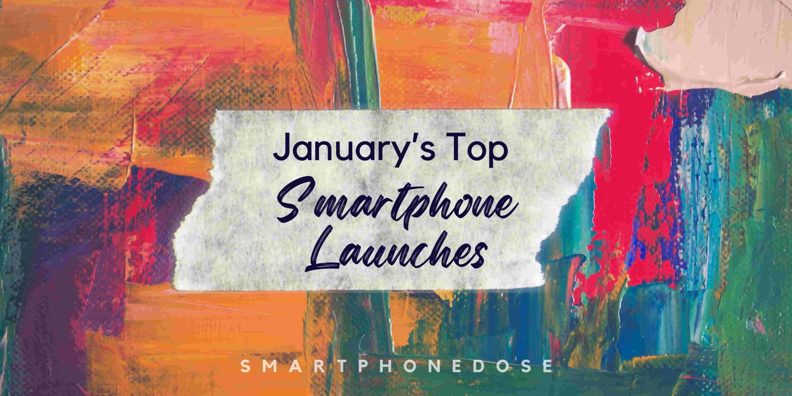 Top Smartphone Launches of January 2025